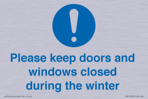 Please keep doors and windows closed during the winter
